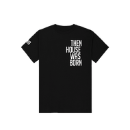 FAWA HOUSE WAS BORN T-shirt